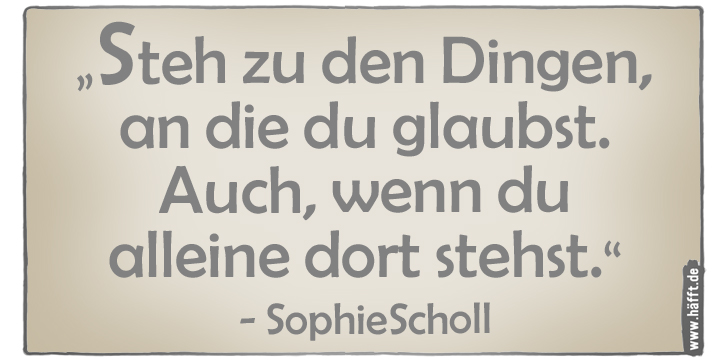 7 Zitate von Sophie Scholl · Häfft.de